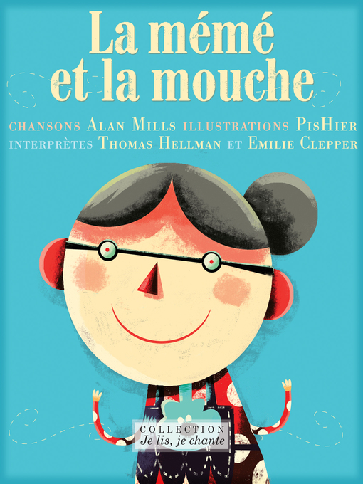 Title details for La mémé et la mouche (Contenu enrichi) by Alan Mills - Wait list